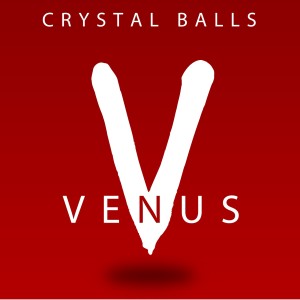 Listen to Venus (Kryls Radio) song with lyrics from Crystal Balls