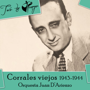 Juan Carlos Lamas的專輯Corrales viejos (1943-1944)