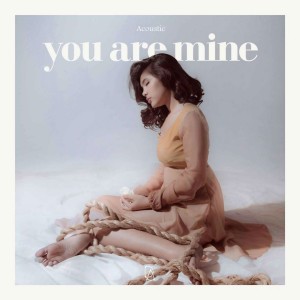 收聽Caecillia的You Are Mine (Acoustic)歌詞歌曲