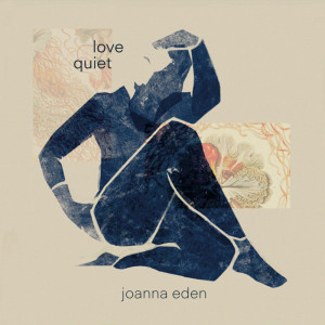 อัลบัม Love Quiet ศิลปิน Joanna Eden