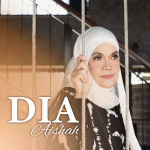 Dengarkan lagu Dia nyanyian Aishah dengan lirik
