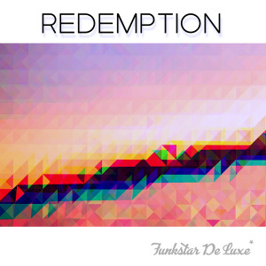 Funkstar De Luxe的專輯Redemption (Edit)