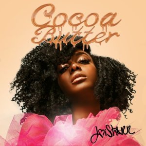 ดาวน์โหลดและฟังเพลง Cocoa Butter พร้อมเนื้อเพลงจาก JoiStaRR