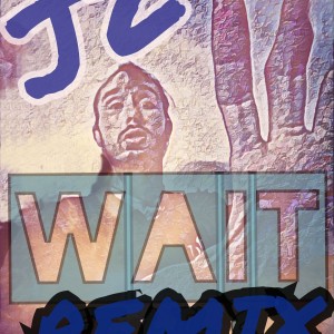 J2的專輯WAIT (Remix) (Explicit)