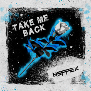 Take Me Back (Explicit)