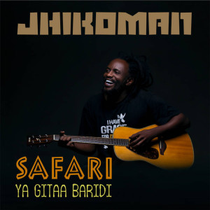 Album Safari Ya Gitaa Baridi from Jhikoman