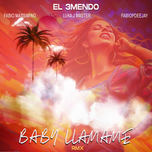 El 3Mendo的专辑Baby Llamame (RMX)