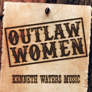 Kenneth Waters的專輯Outlaw Women