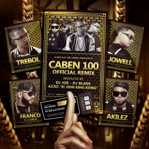 Caben 100 (Remix) [feat. Jowell, Akiles & Franco El Gorila]