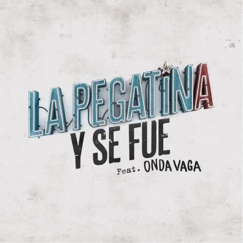 Y se fue (feat. Onda Vaga)