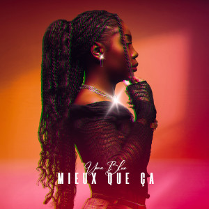 Album Mieux que ça from Yena Blue