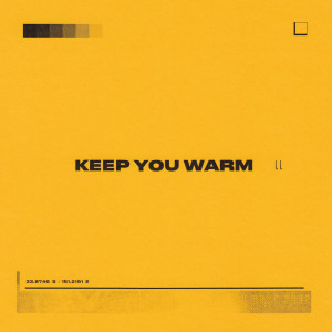 Listen to Keep You Warm song with lyrics from LOS LEO
