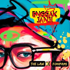 The Law的專輯Enggak Janji (feat. Fonipams)