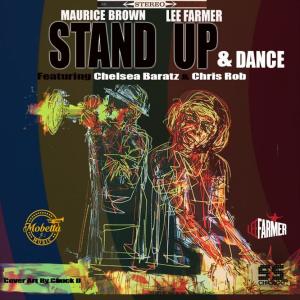 Maurice Brown的專輯Stand Up & Dance Ft Chelsea Baratz & Chris Rob