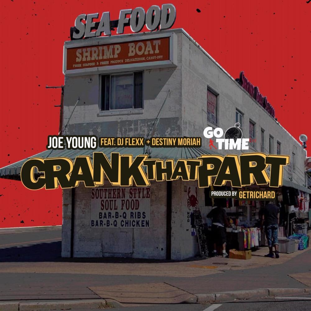 Crank That Part (feat. DJ Flexx & Destiny Moriah) (Explicit)