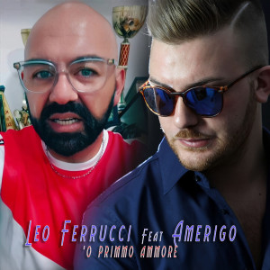 Listen to 'O primmo ammore song with lyrics from Leo Ferrucci