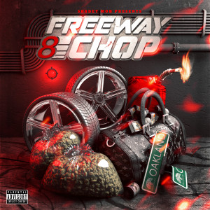 Freeway 8 Chop (Explicit)