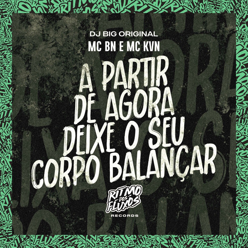 A Partir de Agora Deixe Seu Corpo Balançar (Explicit)