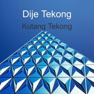 Dengarkan Kutang Tekong lagu dari Dije Tekong dengan lirik