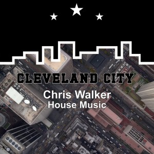 Album House Music oleh Chris Walker