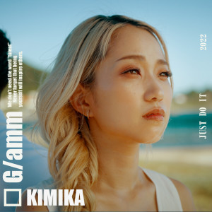 Just Do It (feat. KIMIKA) dari G/amm