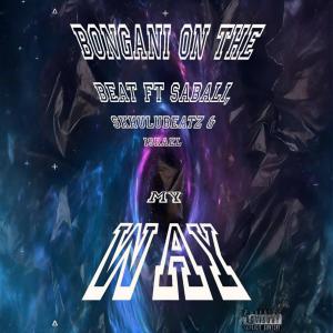 收聽Bongani On The Beat的My way (feat. Skhulubeatz, Sabali & Israel) (Radio Edit)歌詞歌曲