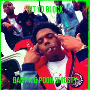 Dengarkan lagu Hit Yo Block (Explicit) nyanyian Baby K dengan lirik