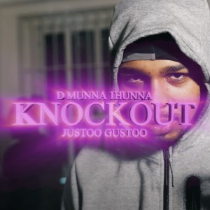 Album Knockout (feat. D MUNNA 1HUNNA & Justoo Gustoo) (Explicit) from WoodyB Productions