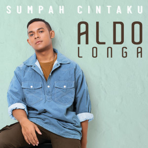 ดาวน์โหลดและฟังเพลง Sumpah Cintaku พร้อมเนื้อเพลงจาก Aldo Longa