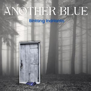 Bintang Indrianto的专辑ANOTHER BLUE