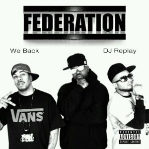 ดาวน์โหลดและฟังเพลง We Back (Explicit) พร้อมเนื้อเพลงจาก The Federation