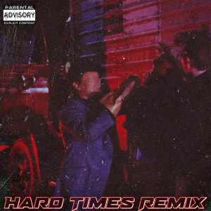 Album Hard Times (Remix) [Explicit] from KFMG
