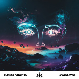 收听Flower Power DJ的Mind's Eyes歌词歌曲