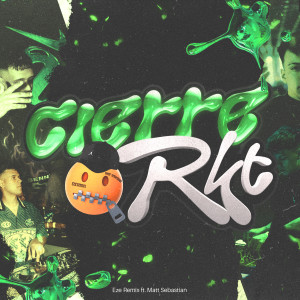 ดาวน์โหลดและฟังเพลง Cierre Rkt พร้อมเนื้อเพลงจาก Eze Remix