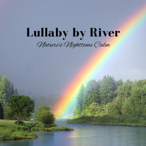 Dengarkan lagu Nocturnal Hymn River's Comfort nyanyian Sleeping Music dengan lirik