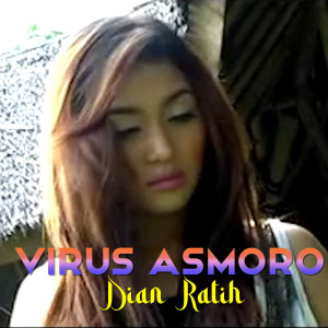 Dian Ratih的专辑VIRUS ASMORO