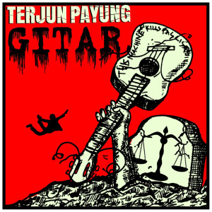 Dengarkan Gitar lagu dari Terjun Payung dengan lirik