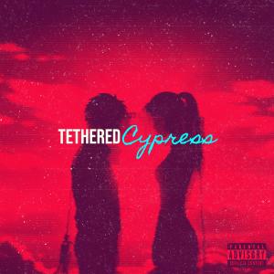 Album Tethered (Explicit) from Cypress