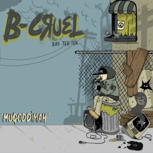 B-Cruel的专辑Muqoddimah (Explicit)