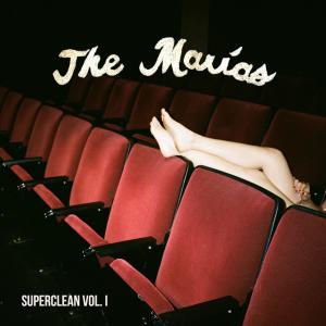 ดาวน์โหลดและฟังเพลง Superclean พร้อมเนื้อเพลงจาก The Marías
