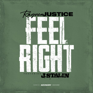 Rayven Justice的專輯Feel Right (Explicit)