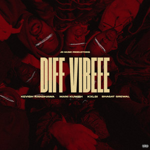 收聽Kevish Randhawa的Diff Vibeee (Explicit)歌詞歌曲