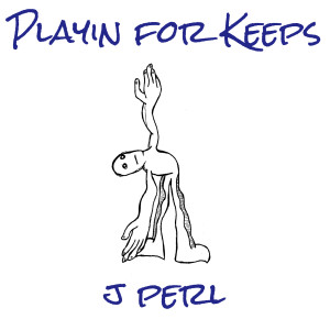 Listen to Playin for Keeps (Explicit) song with lyrics from J Perl