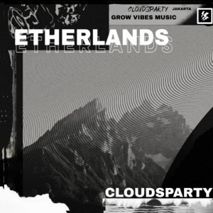 Etherlands (Extended Version) dari Cloudsparty