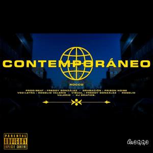 收聽Roc One的Contemporáneo (feat. Freddy Gonzalez) (Explicit)歌詞歌曲