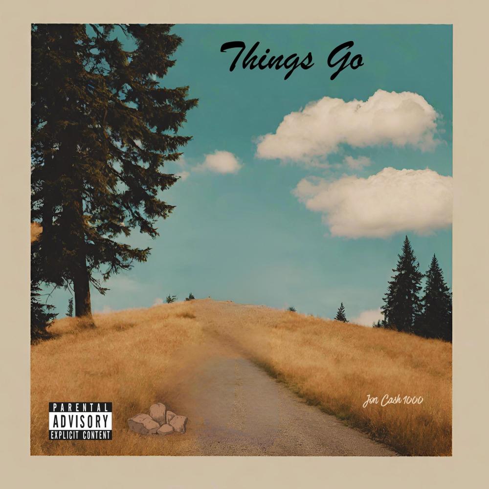 Things Go (Explicit)