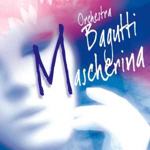 Orchestra Bagutti的專輯Mascherina