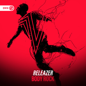 收聽Releazer的Body Rock歌詞歌曲