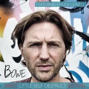Album Sweet Little Self Destruct Button (Explicit) from Bowe