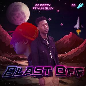 28 Beezy的專輯Blast Off (Explicit)